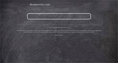 Desktop Screenshot of dtopmovies.com